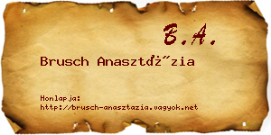 Brusch Anasztázia névjegykártya